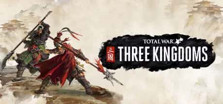 全面战争 三国 Total War Three Kingdoms 全DLC豪华中文版全息投影